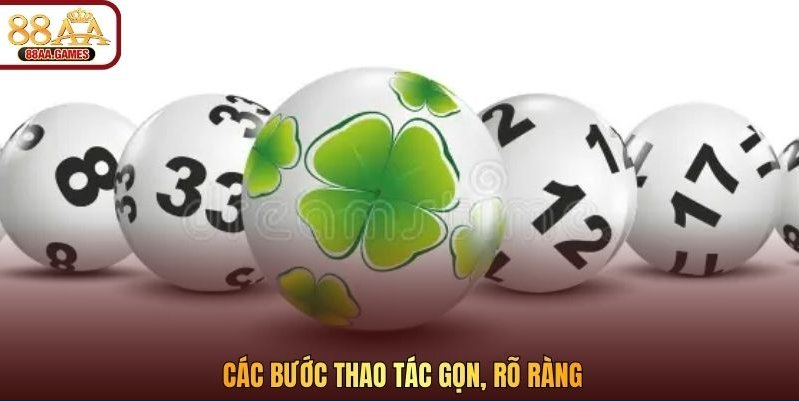 Các bước thao tác gọn, rõ ràng